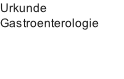 Urkunde Gastroenterologie